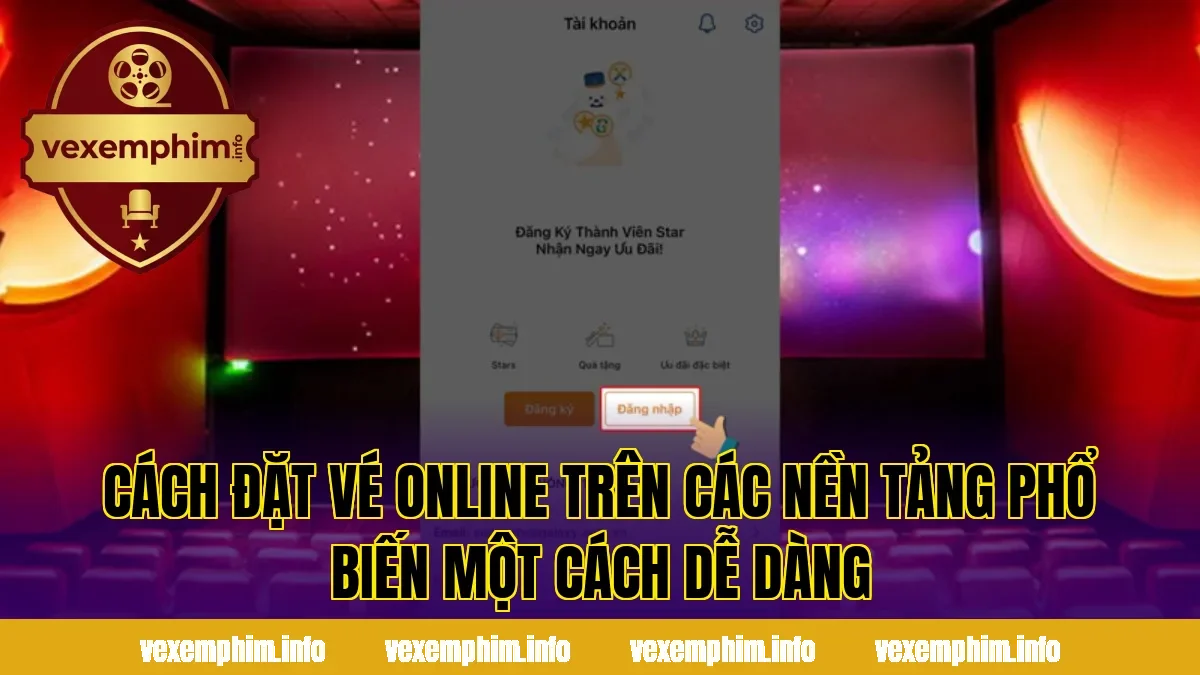 Cách đặt vé online trên các nền tảng phổ biến một cách dễ dàng