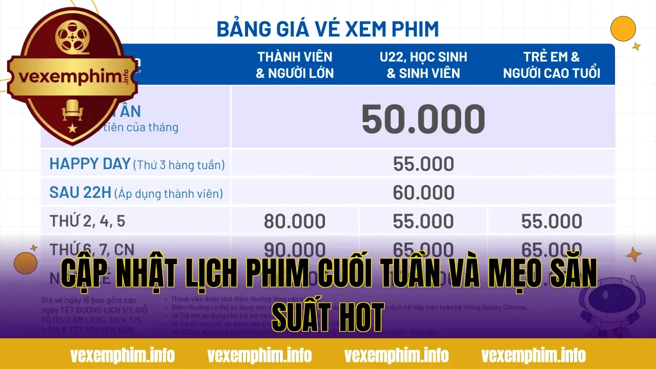 Cập nhật lịch phim cuối tuần và mẹo săn suất hot