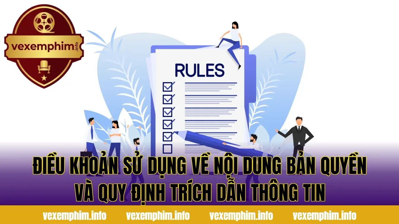 Điều khoản sử dụng về nội dung bản quyền và quy định trích dẫn thông tin