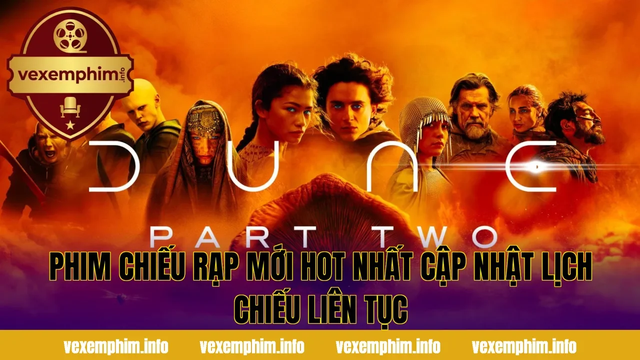 Phim chiếu rạp mới hot nhất cập nhật lịch chiếu liên tục