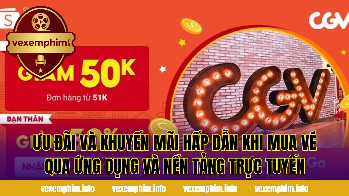 Ưu đãi và khuyến mãi hấp dẫn khi mua vé qua ứng dụng và nền tảng trực tuyến