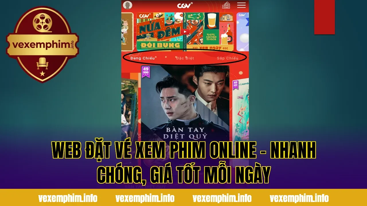 Web đặt vé xem phim online – Nhanh chóng, giá tốt mỗi ngày