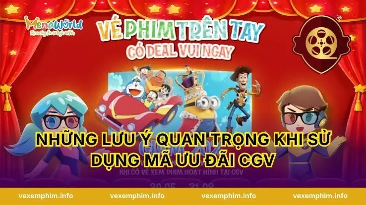 Những lưu ý quan trọng khi sử dụng mã ưu đãi CGV