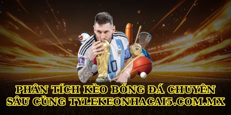 Phân tích kèo bóng đá chuyên sâu cùng seniorhosting.io